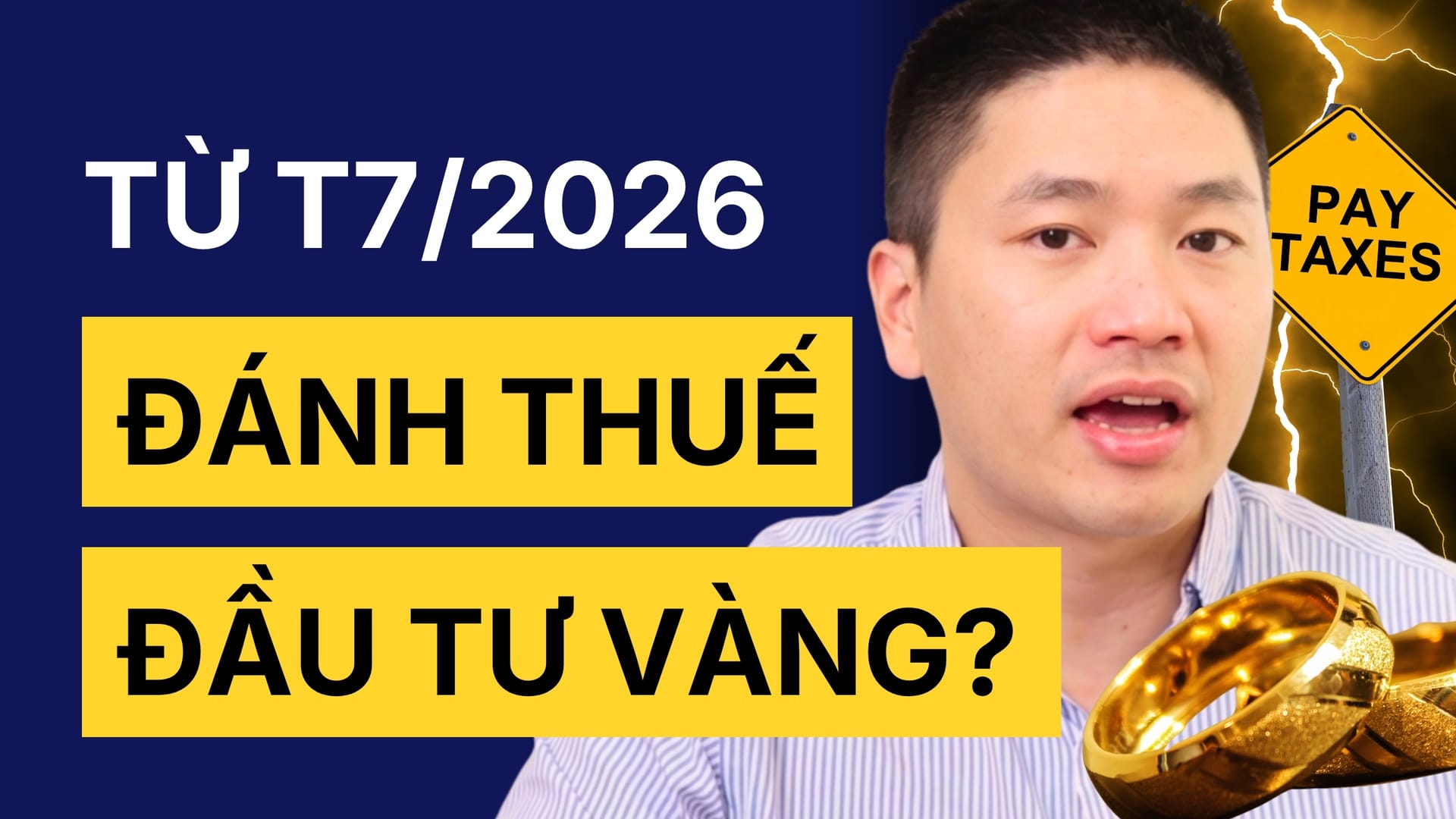 Đánh Thuế Vàng Từ 1/7/2026: Chính Phủ Đang Ép Dòng Tiền Đi Về Đâu?
